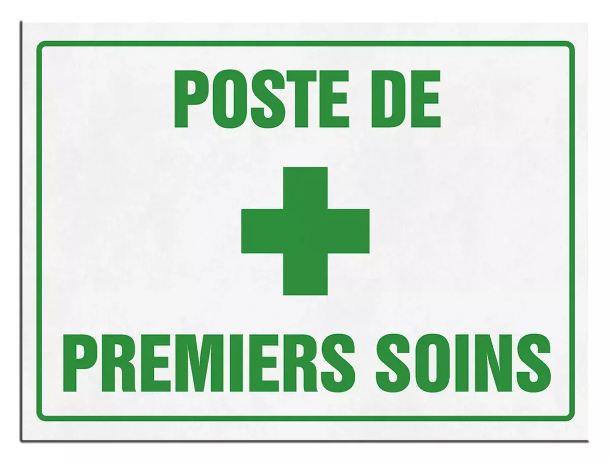 “POSTE DE PREMIERS SOINS” Sign