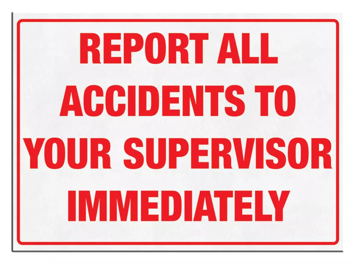 “REPORT ALL ACCIDENTS” Sign