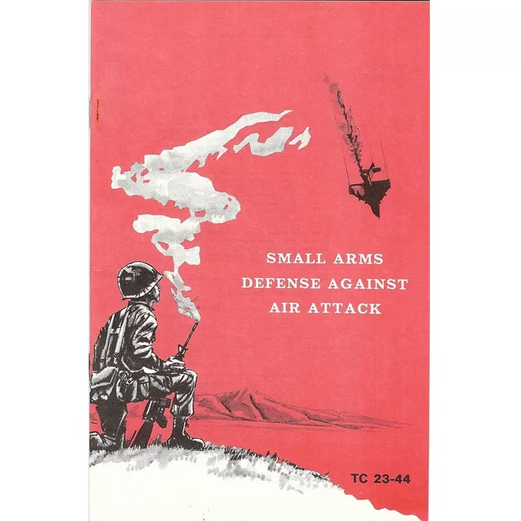‘Small Arms Defense Against Air Attack’ Military Manual